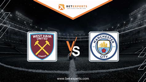 West Ham v Manchester City: Prediction, Tips and Odds .